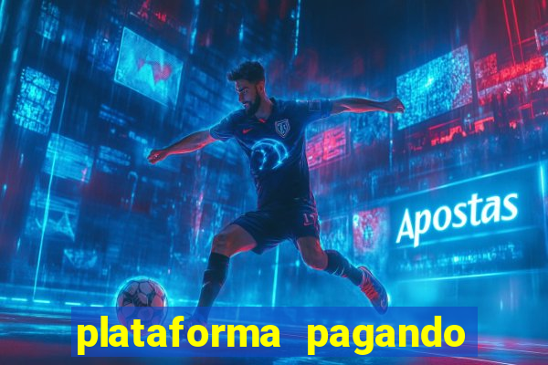 plataforma pagando no cadastro fortune tiger